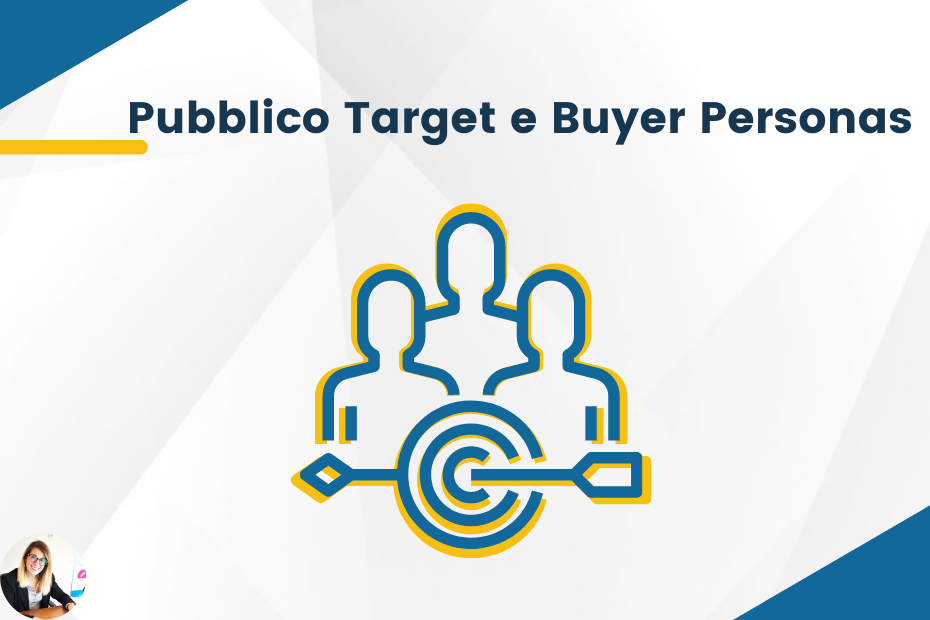 Pubblico target e buyers personas